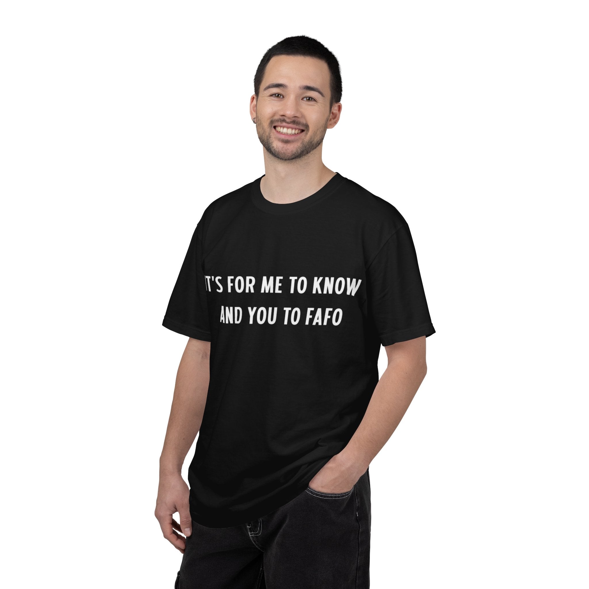 It’s For Me To Know | Funny Text Tee