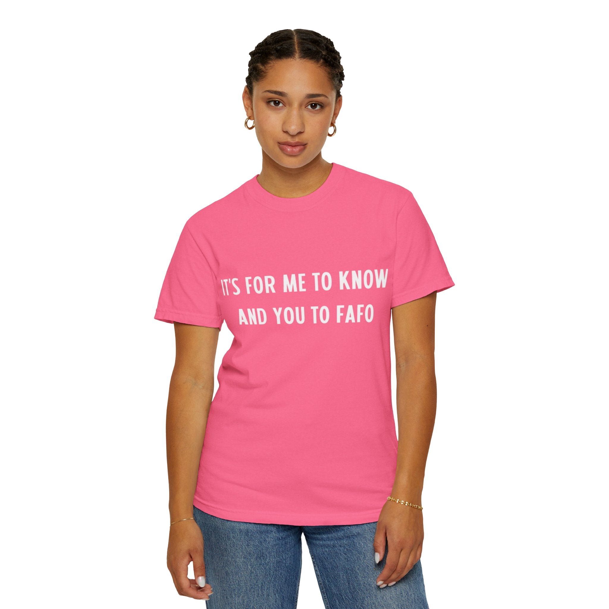 It’s For Me To Know | Funny Text Tee