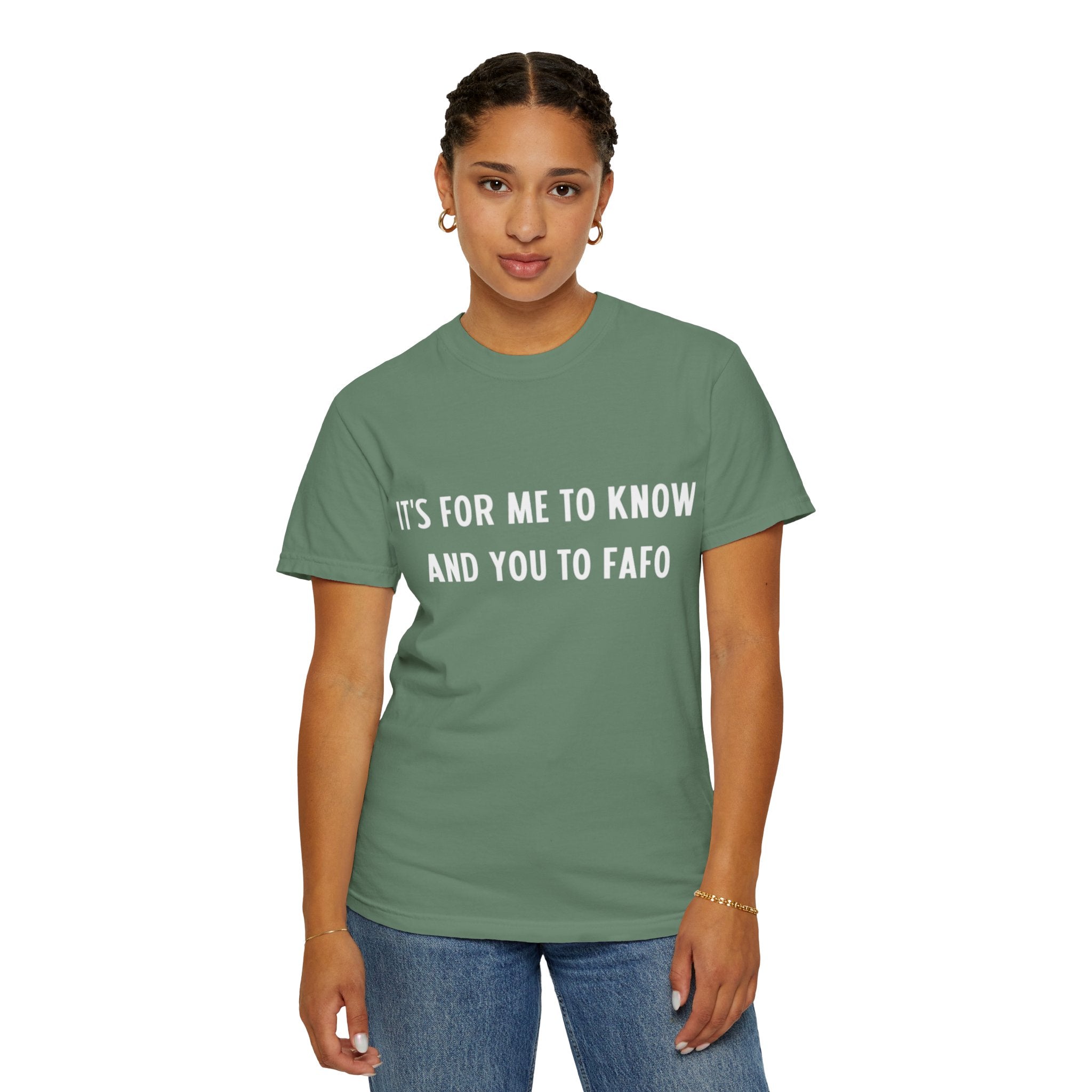 It’s For Me To Know | Funny Text Tee
