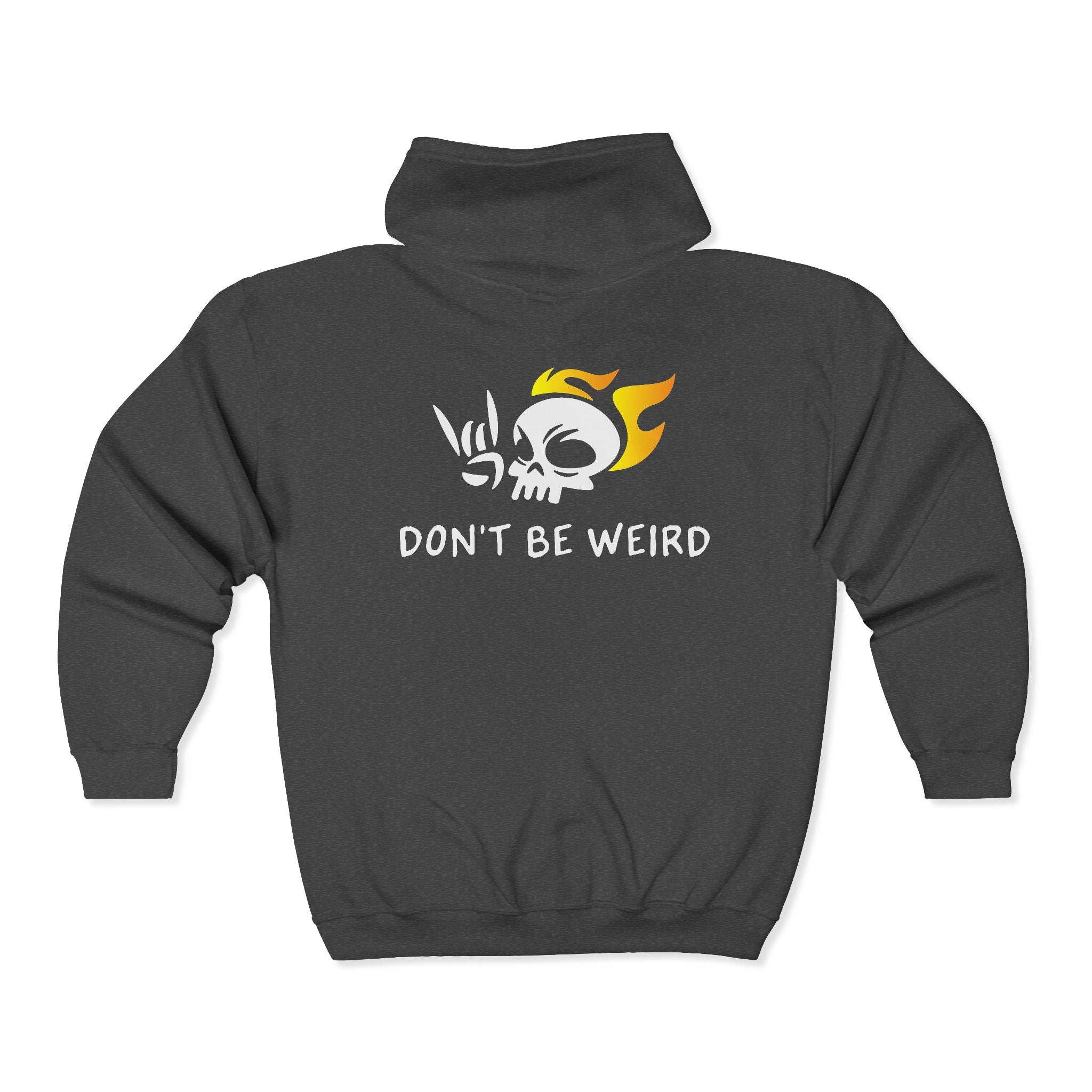 "Don't Be Weird" Zip-Up Graphic Hoodie