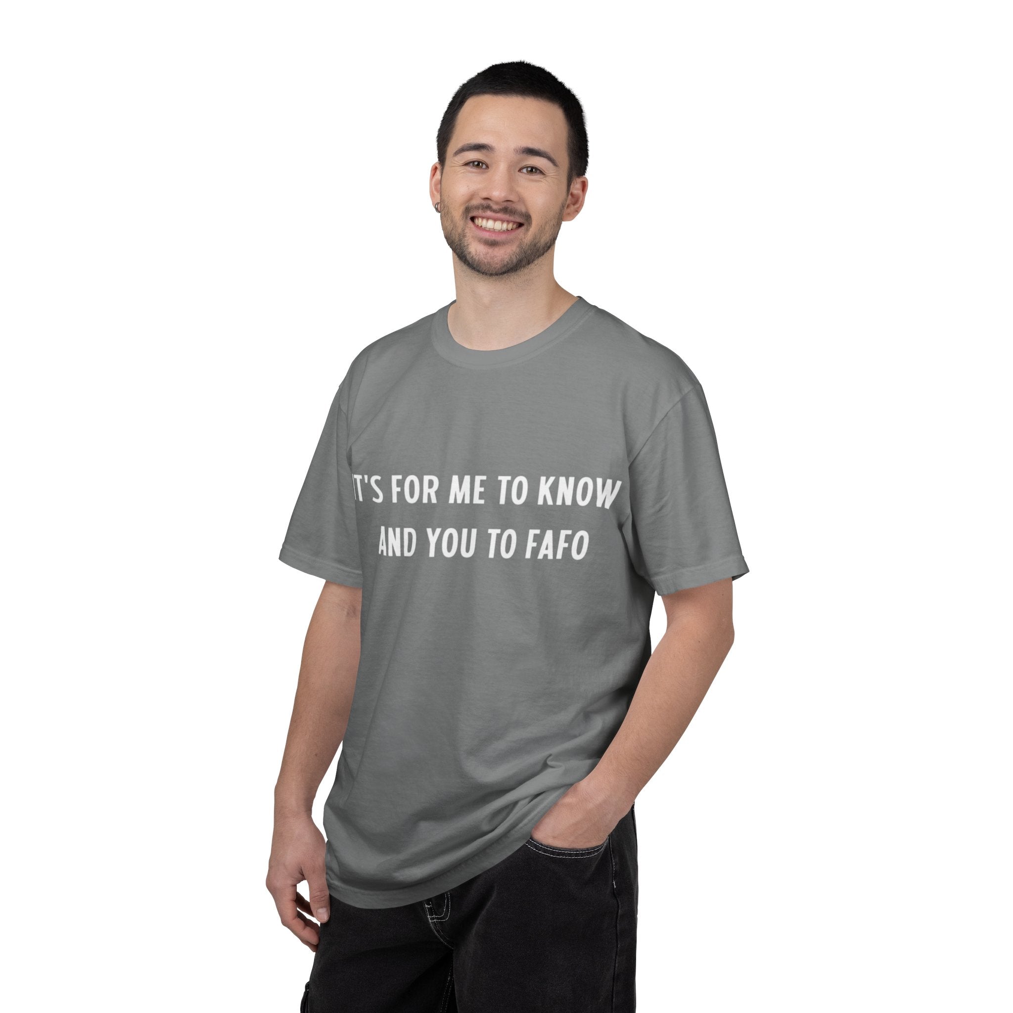 It’s For Me To Know | Funny Text Tee