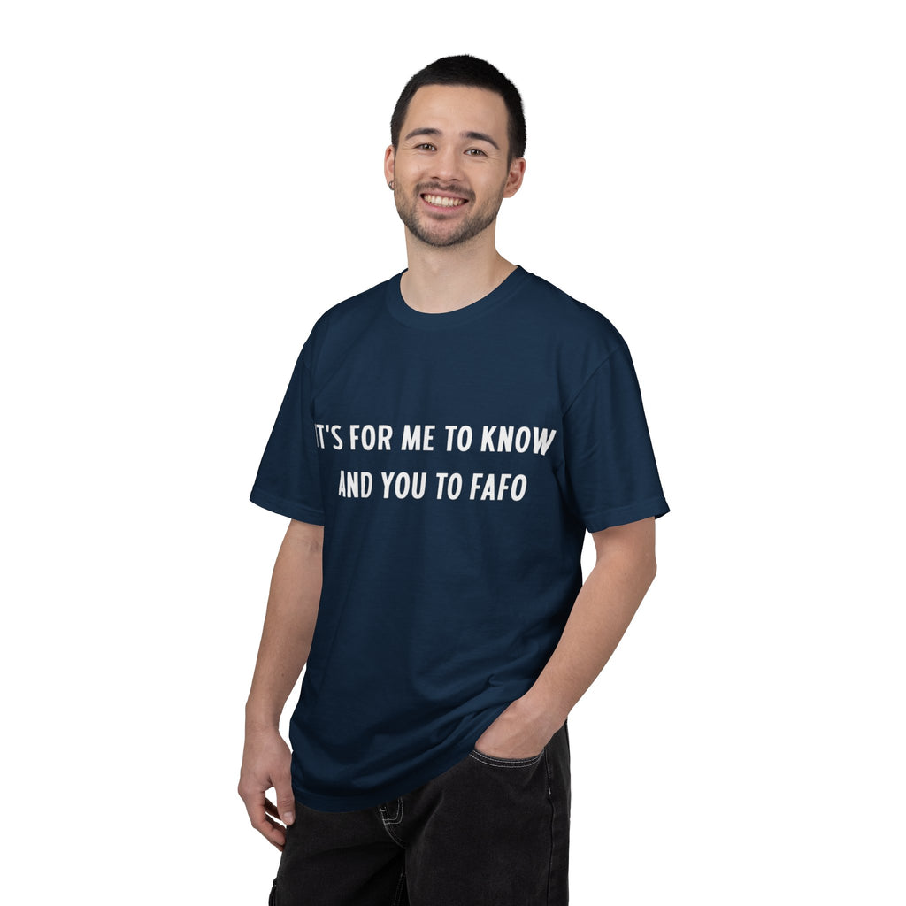 It’s For Me To Know | Funny Text Tee