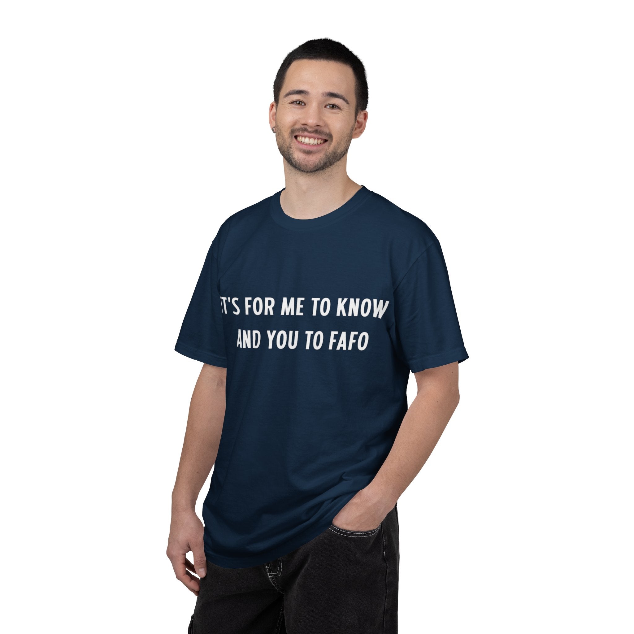 It’s For Me To Know | Funny Text Tee