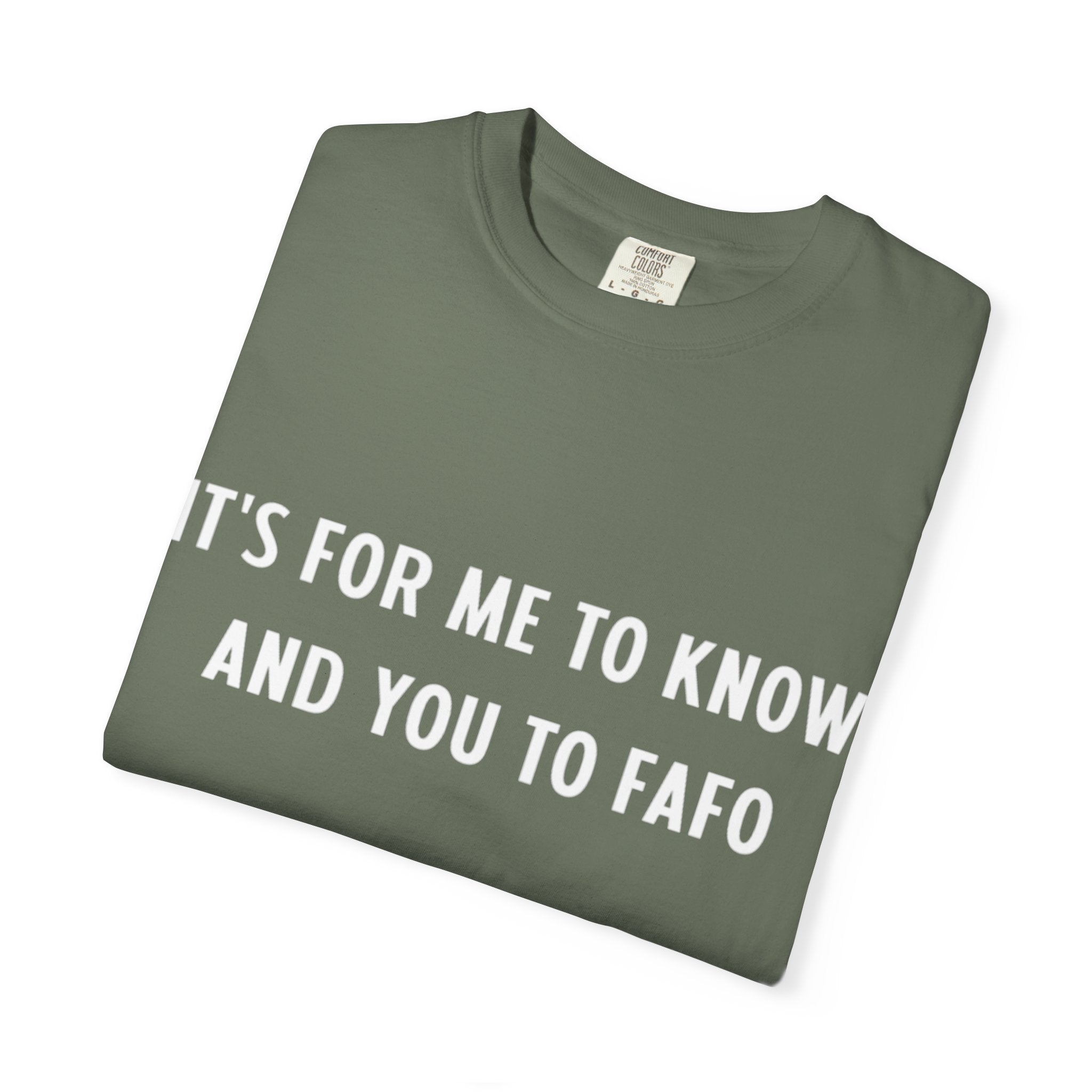 It’s For Me To Know | Funny Text Tee