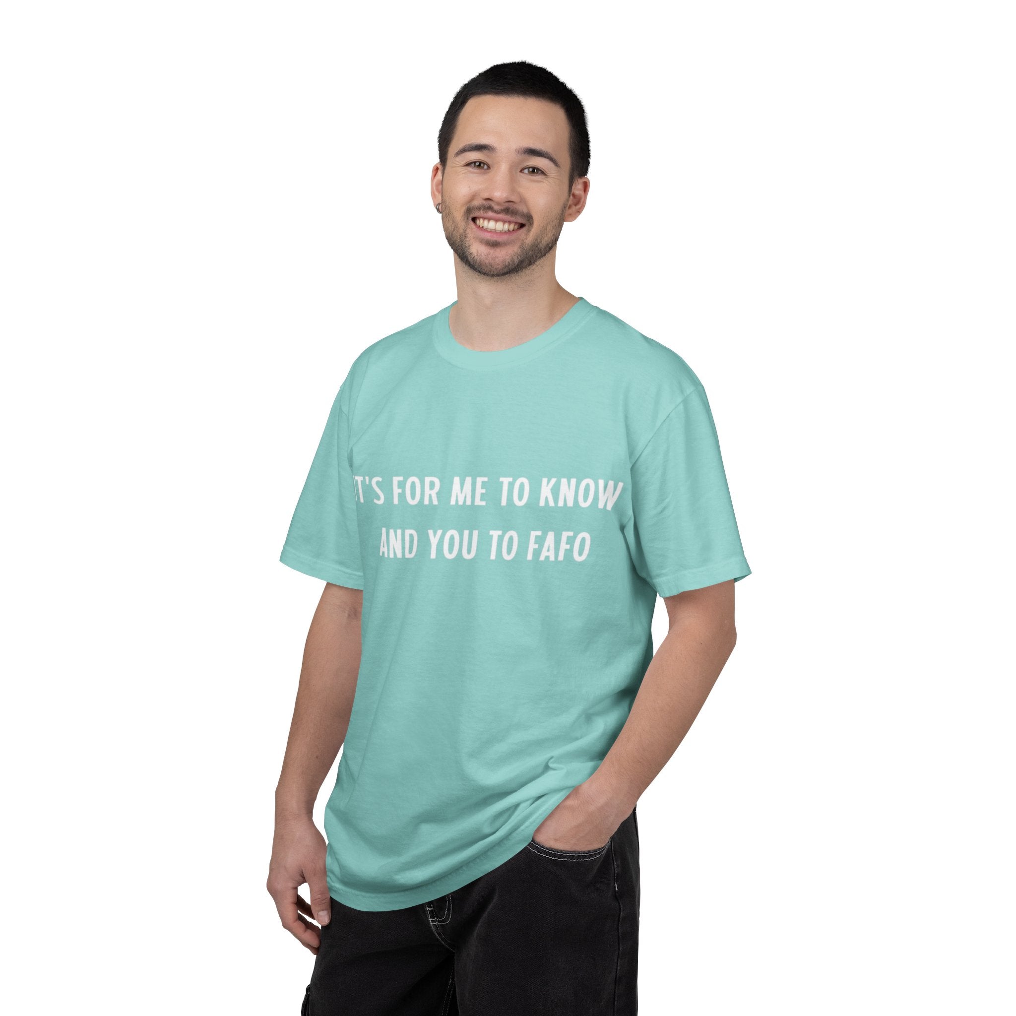 It’s For Me To Know | Funny Text Tee