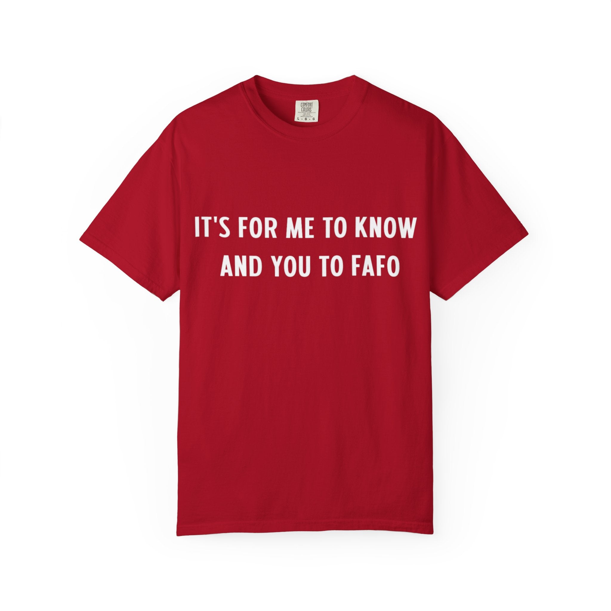 It’s For Me To Know | Funny Text Tee